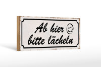 Holzschild Spruch 27x10cm ab hier bitte lächeln