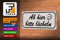 Holzschild Spruch 27x10cm ab hier bitte lächeln