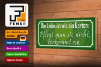 Holzschild Spruch 27x10cm Liebe wie ein Garten pflegt man