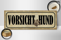Holzschild Hinweis 27x10cm Vorsicht Hund Hundepfote