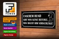 Holzschild Spruch 27x10cm unserem Hund gibt man keine Befehle macht Vorschläge