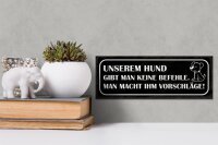 Holzschild Spruch 27x10cm unserem Hund gibt man keine Befehle macht Vorschläge