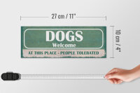 Holzschild Spruch 27x10cm Dogs welcome people tolerated