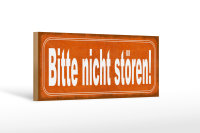 Holzschild Hinweis 27x10cm Bitte nicht stören oranges Schild