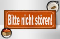 Holzschild Hinweis 27x10cm Bitte nicht stören oranges Schild
