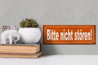 Holzschild Hinweis 27x10cm Bitte nicht stören oranges Schild
