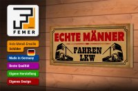 Holzschild Spruch 27x10cm echte Männer fahren LKW