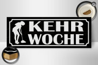 Holzschild Hinweis 27x10cm Kehrwoche Putzfrau