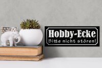 Holzschild Hinweis 27x10cm Hobby-Ecke bitte nicht stören