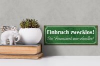 Holzschild Spruch 27x10cm Einbruch zwecklos Finanzamt war