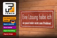 Holzschild Spruch 27x10cm Lösung passt nicht zum Problem