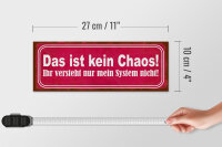 Holzschild Spruch 27x10cm das ist kein Chaos nur System