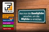 Holzschild Spruch 27x10cm Unmögliche versuchen um Mögliche
