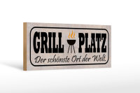 Holzschild Spruch 27x10cm Grill Platz schönster Ort...