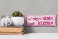 Holzschild Spruch 27x10cm weniger reden mehr küssen weißes Schild