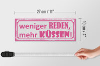 Holzschild Spruch 27x10cm weniger reden mehr küssen weißes Schild