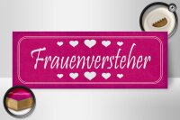 Holzschild Spruch 27x10cm Frauenversteher Herzen