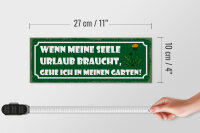 Holzschild Spruch 27x10cm Garten wenn meine Seele Urlaub