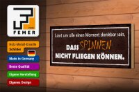Holzschild Spruch 27x10cm spinnen nicht fliegen können