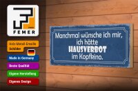 Holzschild Spruch 27x10cm Wünsche Hausverbot im Kopfkino