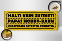 Holzschild Spruch 27x10cm kein Zutritt Papas Hobby Raum