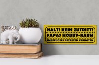 Holzschild Spruch 27x10cm kein Zutritt Papas Hobby Raum