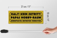 Holzschild Spruch 27x10cm kein Zutritt Papas Hobby Raum