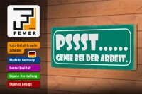 Holzschild Spruch 27x10cm PSSST… Genie bei der Arbeit