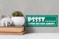 Holzschild Spruch 27x10cm PSSST… Genie bei der Arbeit