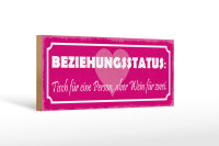 Holzschild Spruch 27x10cm Beziehungsstatus Tisch 1 Person