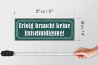 Holzschild Spruch 27x10cm Erfolg keine Entschuldigung