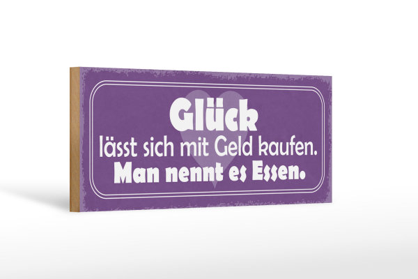 Holzschild Spruch 27x10cm Glück lässt sich kaufen Essen