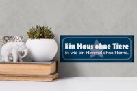 Holzschild Spruch 27x10cm Haus ohne Tiere wie Himmel ohne