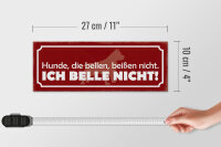 Holzschild Spruch 27x10cm Hunde die bellen beißen nicht