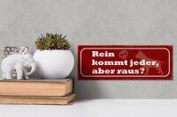 Holzschild Spruch 27x10cm Hund rein kommt jeder aber raus
