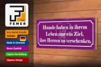 Holzschild Spruch 27x10cm Hunde Ziel Herzen verschenken