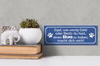 Holzschild Spruch 27x10cm Hund zu haben macht dich reich