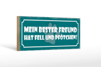 Holzschild Spruch 27x10cm Hund bester Freund Fell...