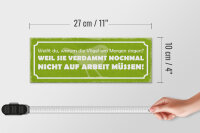 Holzschild Spruch 27x10cm Arbeit Vögel am Morgen singen