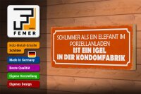 Holzschild 27x10cm Igel in Kondomfabrik schlimmer als Elefant im Porzellanladen
