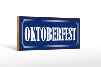 Holzschild Hinweis 27x10cm Oktoberfest Bier
