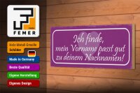 Holzschild Spruch 27x10cm mein Vorname passt gut zu deinem