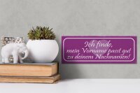 Holzschild Spruch 27x10cm mein Vorname passt gut zu deinem
