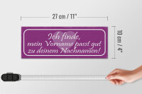Holzschild Spruch 27x10cm mein Vorname passt gut zu deinem