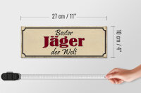 Holzschild Spruch 27x10cm bester Jäger der Welt