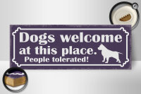 Holzschild Spruch 27x10cm Dogs welcome People tolerated
