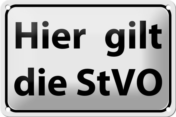 Blechschild Hinweis 18x12cm hier gilt StVO Verkehrsschild