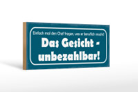 Holzschild Spruch 27x10cm Chef fragen was beruflich macht
