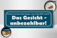 Holzschild Spruch 27x10cm Chef fragen was beruflich macht
