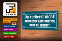 Holzschild Spruch 27x10cm entweder gewinnst oder du lernst